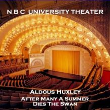 N B C University Theater - After Many A Summer Dies The Swan