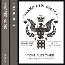 Naked Diplomacy: Power and Statecraft in the Digital Age
