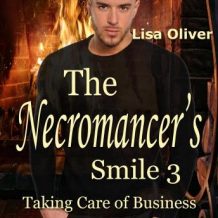 Necromancer's Smile, The: Taking Care of Business
