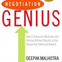 Negotiation Genius: How to Overcome Obstacles and Achieve Brilliant Results at the Bargaining Table and Beyond