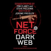Net Force: Dark Web: Created by Tom Clancy and Steve Pieczenik
