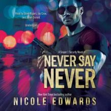 Never Say Never: A Sniper 1 Security Novel