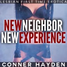 New Neighbor New Experience: Lesbian First Time Erotica