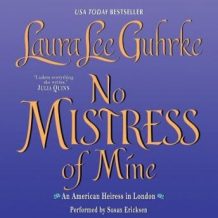 No Mistress of Mine: An American Heiress in London