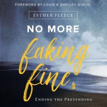 No More Faking Fine: Ending the Pretending