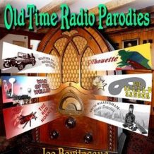 Old-Time Radio Parodies: The Best of the Comedy-O-Rama Hour Season Two