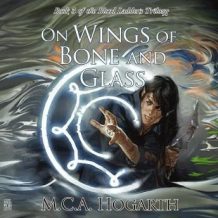 On Wings of Bone and Glass