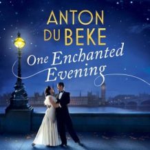 One Enchanted Evening: The Sunday Times Bestselling Debut by Anton Du Beke