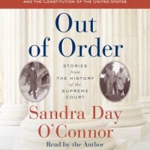 Out of Order: Stories from the History of the Supreme Court