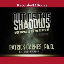 Out of the Shadows: Understanding Sexual Addiction