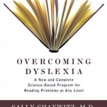 Overcoming Dyslexia: A New and Complete Science-Based Program for Reading Problems at Any Level
