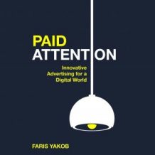 Paid Attention: Innovative Advertising for a Digital World