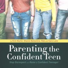 Parenting the Confident Teen