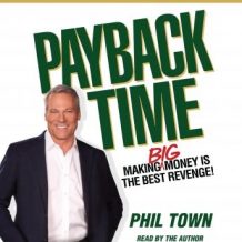 Payback Time: Making Big Money Is the Best Revenge!