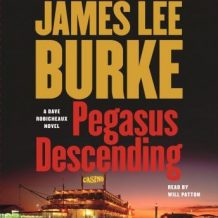 Pegasus Descending: A Dave Robicheaux Novel