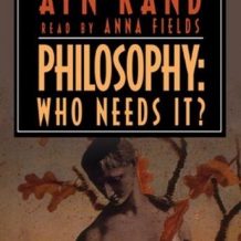 Philosophy: Who Needs It