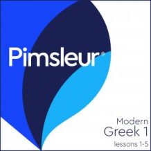 Pimsleur Greek (Modern) Level 1 Lessons  1-5: Learn to Speak and Understand Modern Greek with Pimsleur Language Programs