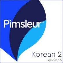 Pimsleur Korean Level 2 Lessons  1-5: Learn to Speak and Understand Korean with Pimsleur Language Programs
