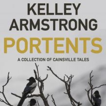 Portents: A Collection of Cainsville Tales