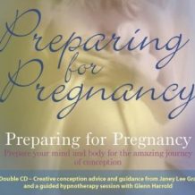 Preparing for Pregnancy: Prepare Your Mind and Body for the Amazing Journey of Conception