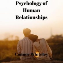 Psychology of Human Relationships: An Introductory Series