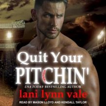 Quit Your Pitchin'