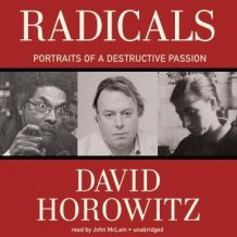 Radicals: Portraits of a Destructive Passion