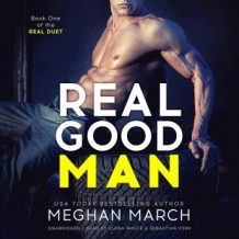 Real Good Man: Book One of the Real Duet