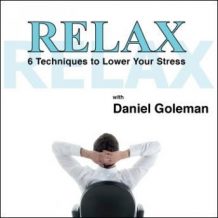 Relax: 6 Techniques to Lower Your Stress