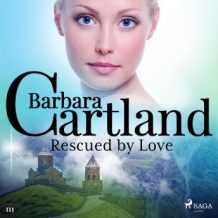 Rescued by Love (Barbara Cartland's Pink Collection 111)