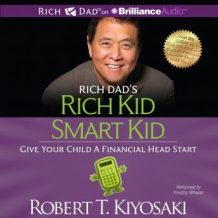 Rich Dad's Rich Kid Smart Kid: Give Your Child a Financial Head Start