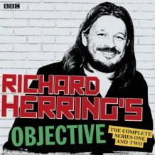 Richard Herring's Objective: The Complete Series 1 and 2: The BBC Radio 4 stand up show