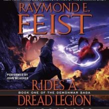 Rides a Dread Legion: Book One of the Demonwar Saga