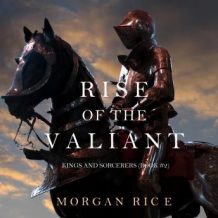 Rise of the Valiant (Kings and Sorcerers-Book 2)