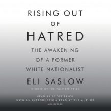 Rising Out of Hatred: The Awakening of a Former White Nationalist