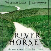 River Horse: A Voyage Across America