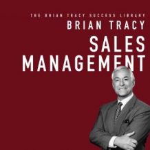 Sales Management: The Brian Tracy Success Library