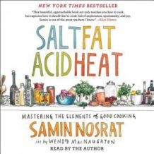 Salt, Fat, Acid, Heat: Mastering the Elements of Good Cooking