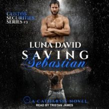 Saving Sebastian: A Catharsis Novel