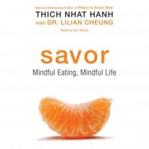 Savor: Mindful Eating, Mindful Life