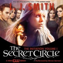 Secret Circle Vol I: The Initiation