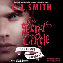 Secret Circle Vol III: The Power