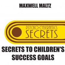 Secrets to Children's Success Goals