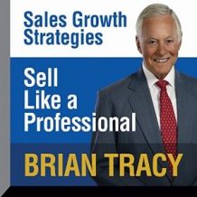 Sell Like a Professional: Sales Growth Strategies