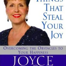 Seven Things That Steal Your Joy: Overcoming the Obstacles to Your Happiness