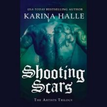 Shooting Scars: Book 2 in The Artists Trilogy