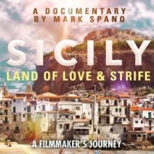 Sicily: Land of Love and Strife