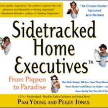 Sidetracked Home Executives(TM): From Pigpen to Paradise