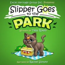 SLIPPER GOES TO THE PARK