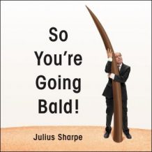 So You're Going Bald!